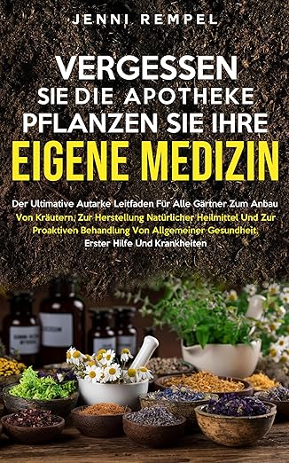 Pflanze Deine eigene Medizin