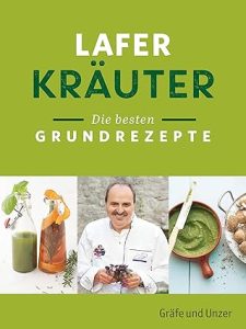 Kräuter Rezepte - Johann Lafer